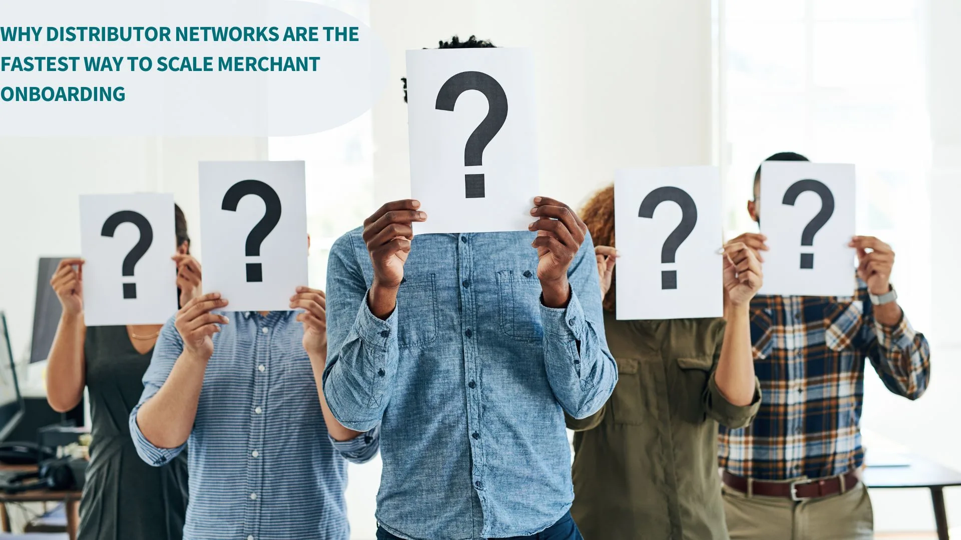 Why Distributor Networks Are the Fastest Way to Scale Merchant Onboarding